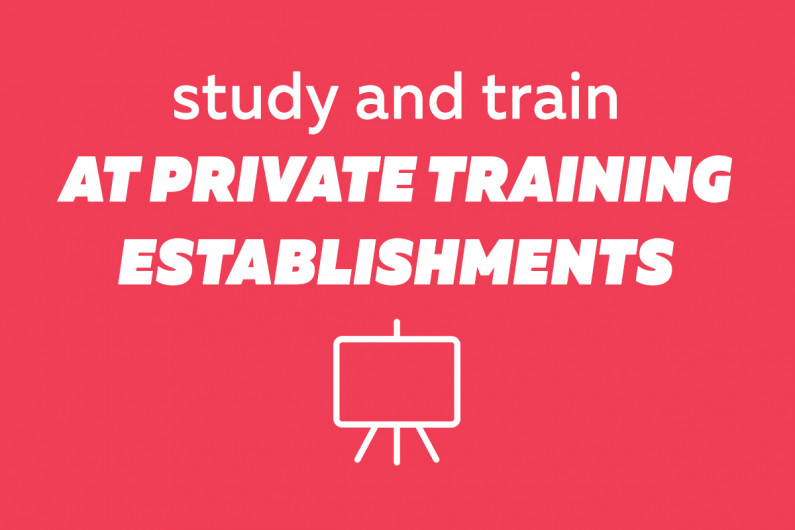 Text reads "Study and train at private training establishments"