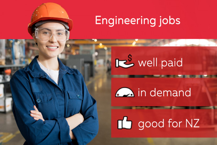 Engineering jobs are well paid, in demand and good for New Zealand